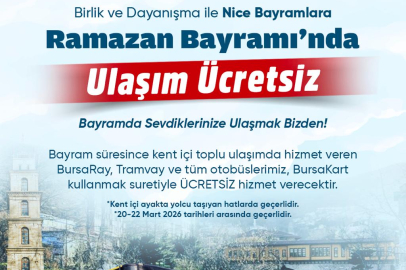 Bursa’da bayram boyunca ulaşım ücretsiz