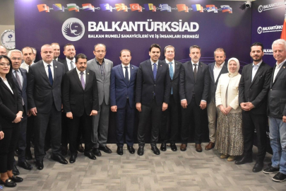 TİKA BAŞKANI EREN, BALKANTÜRKSİAD’DA...